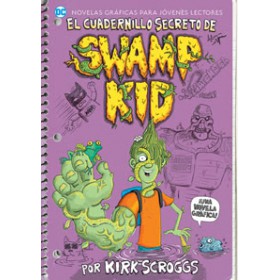 El Cuadernillo Secreto de Swamp Kid 